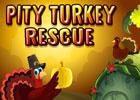 play Pity Turkey Rescue