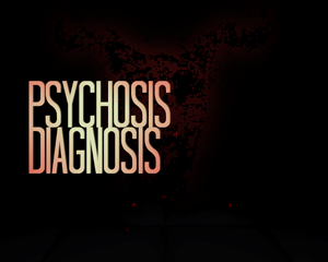play Psychosis Diagnosis