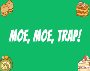 play Moe Moe Trap!