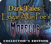 Dark Tales: Edgar Allan Poe'S Morella Collector'S Edition