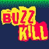play Buzz Kill