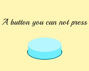 play A Button You Can Not Press