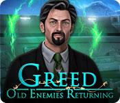 play Greed: Old Enemies Returning