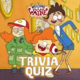 play Welcome To The Wayne Trivia Quiz