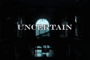 play Uncertain