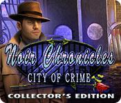 play Noir Chronicles: City Of Crime Collector'S Edition