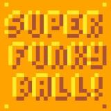 play Super Funky Ball!