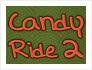 play Candy Ride 2