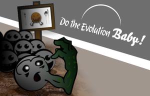 play Do The Evolution, Baby!