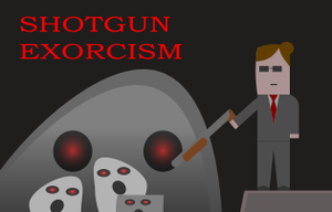 play Shotgun Exorcism