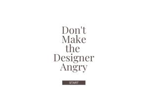 play Don'T Make The Designer Angry