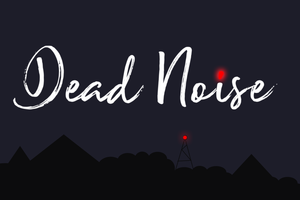 Dead Noise