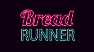 play Breadrunner