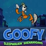 play Goofy Sleepwalkin' Shenanigans