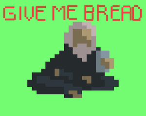 play Give Me Bread