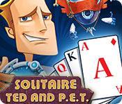 play Solitaire: Ted And P.E.T