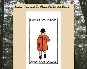 play Songs Of Near And Far Away: A Fairytale Oracle
