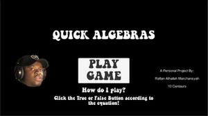 Quick Algebras: A Personal Project