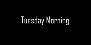 play Tuesday Morning