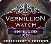 Vermillion Watch: In Blood Collector'S Edition