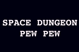 play Space Dungeon Pew Pew