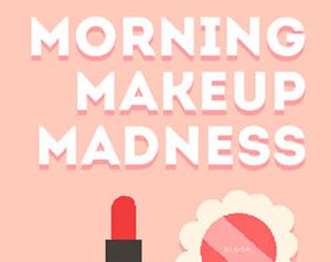 play Morning Makeup Madness