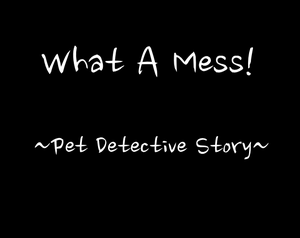 play What A Mess!