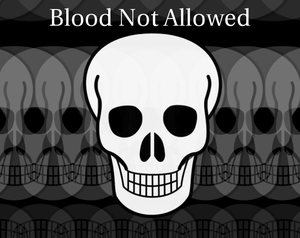 play Blood Not Allowed
