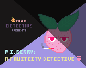 P. I. Berry: A Fruitcity Detective