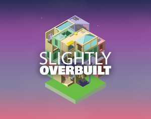 play Slightly Overbuilt