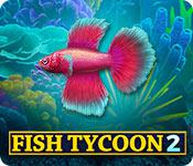play Fish Tycoon 2: Virtual Aquarium