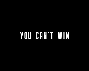 play You Can'T Win