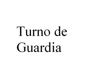 Turno De Guardia