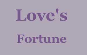 play Love'S Fortune
