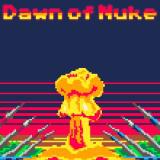 play Dawn Of Nuke