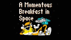play A Momentous Breakfast In Space