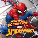 play How Well Do You Know Spider-Man?