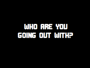 play Who Are You Going Out With?