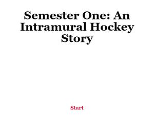play Semester One: An Intramural Hockey Story