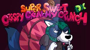 play Super Sweet Crispy Crunchy Crunch Dx (The Final Fight Edition)