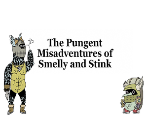 play The Pungent Misadventures Of Smelly And Stink
