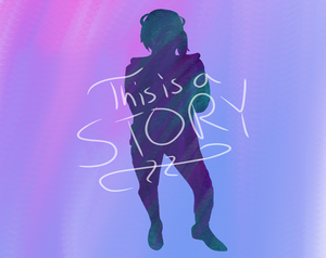 play This Is A Story - Alpha