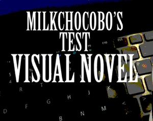 play Milkchocobo'S Test Visual Novel
