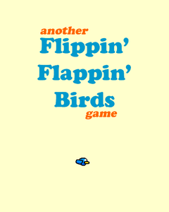 play Flippin Flappin Birds