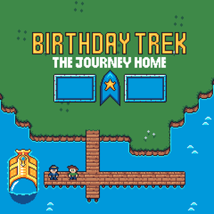 Birthday Trek: The Journey Home