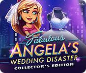 play Fabulous: Angela'S Wedding Disaster Collector'S Edition