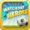 Matchday Heroes Football