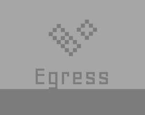 play Egress