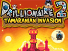 Drillionaire 2 : Tamaranian Invasion