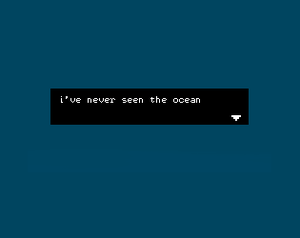 play I'Ve Never Seen The Ocean